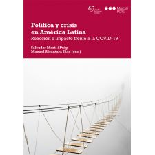 Política y crisis en América Latina: Reacción e impacto frente a la COVID-19.