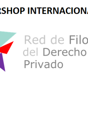 I Worshop Internacional de la Red de Filosofia del Derecho Privado