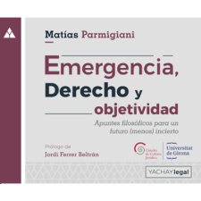 Recomanem: Emergencia, Derecho y Objetividad. Matías Parmigiani. 